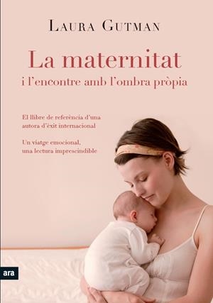 MATERNITAT I L'ENCONTRE AMB L'OMBRA PROPIA, LA | 9788492907939 | GUTMAN, LAURA | Llibreria Drac - Llibreria d'Olot | Comprar llibres en català i castellà online