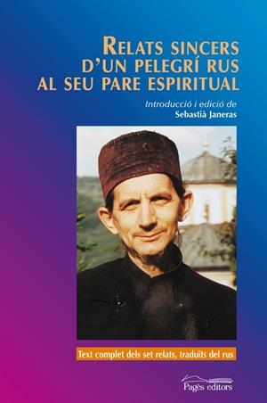 RELATS SINCERS D'UN PELEGRÍ RUS AL SEU PARE ESPIRITUAL | 9788499753072 | ANÒNIM | Llibreria Drac - Librería de Olot | Comprar libros en catalán y castellano online