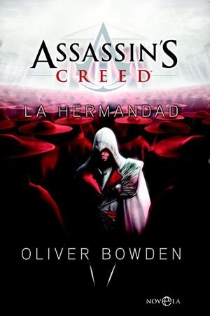 ASSASSIN S CREED. LA HERMANDAD | 9788499704708 | BOWDEN, OLIVER | Llibreria Drac - Llibreria d'Olot | Comprar llibres en català i castellà online