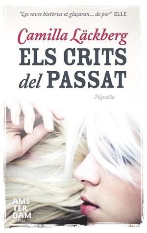 CRITS DEL PASSAT, ELS | 9788492941230 | LACKBERG, CAMILLA | Llibreria Drac - Llibreria d'Olot | Comprar llibres en català i castellà online