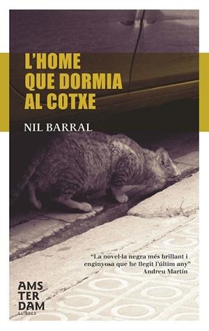 HOME QUE DORMIA AL COTXE, L' | 9788493687939 | BARRAL, NIL | Llibreria Drac - Llibreria d'Olot | Comprar llibres en català i castellà online