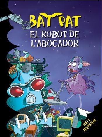 ROBOT DE L'ABOCADOR, EL(BAT PAT 16) | 9788499323268 | BAT PAT | Llibreria Drac - Llibreria d'Olot | Comprar llibres en català i castellà online