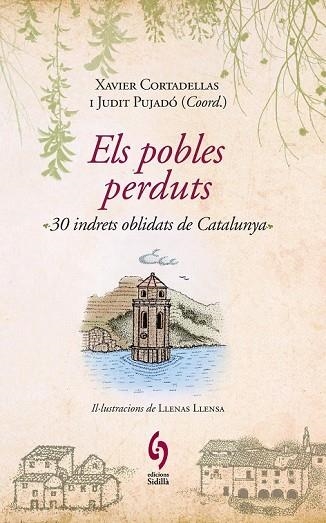 POBLES PERDUTS, ELS | 9788493874308 | CORTADELLAS, XAVIER;PUJADO, JUDIT | Llibreria Drac - Librería de Olot | Comprar libros en catalán y castellano online