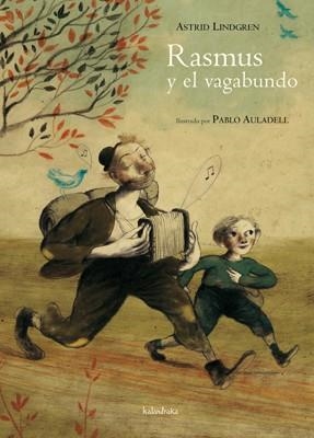 RASMUS Y EL VAGABUNDO | 9788492608447 | AULADELL, PABLO | Llibreria Drac - Llibreria d'Olot | Comprar llibres en català i castellà online