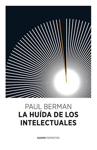 HUIDA DE LOS INTELECTUALES, LA | 9788415355021 | BERMAN, PAUL | Llibreria Drac - Llibreria d'Olot | Comprar llibres en català i castellà online