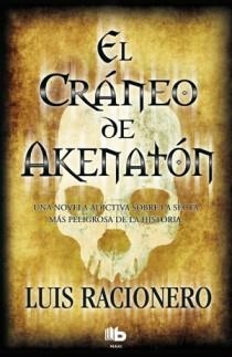 CRANEO DE AKHENATON, EL | 9788498726312 | RACIONERO, LUIS | Llibreria Drac - Llibreria d'Olot | Comprar llibres en català i castellà online