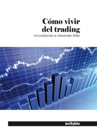 CÓMO VIVIR DEL TRADING | 9788497455640 | AA.VV | Llibreria Drac - Llibreria d'Olot | Comprar llibres en català i castellà online