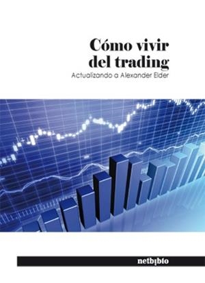 CÓMO VIVIR DEL TRADING | 9788497455640 | AA.VV | Llibreria Drac - Llibreria d'Olot | Comprar llibres en català i castellà online