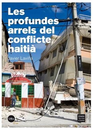 PROFUNDES ARRELS DEL CONFLICTE HAITIA, LES | 9788447535859 | LAVIÑA, JAVIER | Llibreria Drac - Llibreria d'Olot | Comprar llibres en català i castellà online