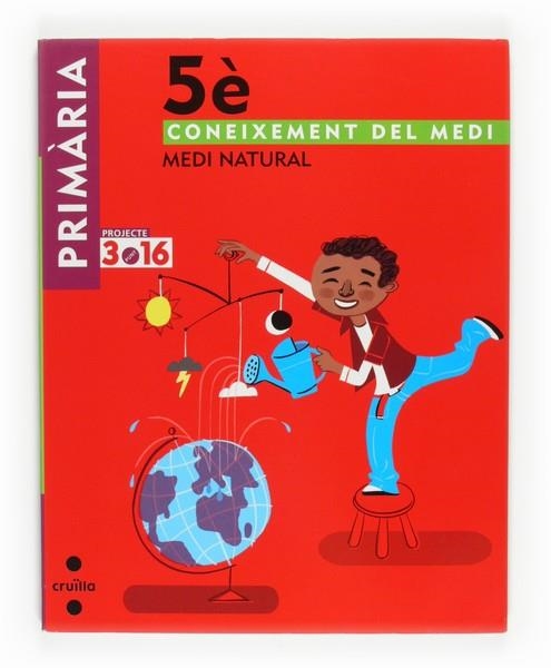 CONEIXEMENT DEL MEDI NATURAL 5È PRIMARIA | 9788466122856 | EQUIP EDITORIAL CRUÏLLA, | Llibreria Drac - Llibreria d'Olot | Comprar llibres en català i castellà online