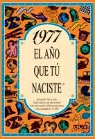 1977 EL AÑO QUE TU NACISTE  | 9788489589254 | COLLADO, ROSA | Llibreria Drac - Llibreria d'Olot | Comprar llibres en català i castellà online