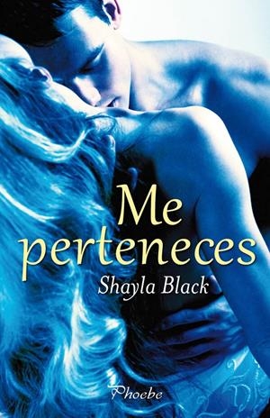 ME PERTENECES  | 9788496952911 | BLACK, SHAYLA | Llibreria Drac - Llibreria d'Olot | Comprar llibres en català i castellà online