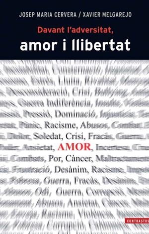 DAVANT L'ADVERSITAT L'AMOR I LA LLIBERTAT | 9788498466843 | CERVERA, JOSEP MARIA; MELGAREJO, XAVIER | Llibreria Drac - Llibreria d'Olot | Comprar llibres en català i castellà online