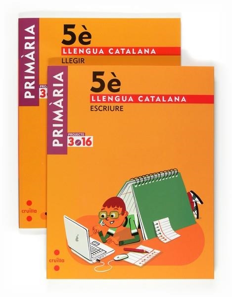 LLENGUA CATALANA 5E PRIMARIA LLEGIR + ESCRIURE. PROJECTE 3.16 | 9788466122023 | VV.AA. | Llibreria Drac - Llibreria d'Olot | Comprar llibres en català i castellà online