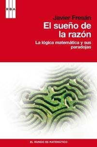 SUEÑO DE LA RAZON, EL | 9788490060216 | FRESAN, JAVIER | Llibreria Drac - Librería de Olot | Comprar libros en catalán y castellano online