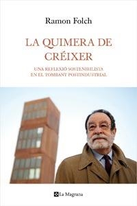 QUIMERA DE CREIXER, LA | 9788482649122 | FOLCH, RAMON | Llibreria Drac - Llibreria d'Olot | Comprar llibres en català i castellà online