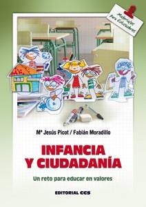 INFANCIA Y CIUDADANIA | 9788498425925 | PICOT, MARIA JESUS; MORADILLO, FABIAN | Llibreria Drac - Llibreria d'Olot | Comprar llibres en català i castellà online