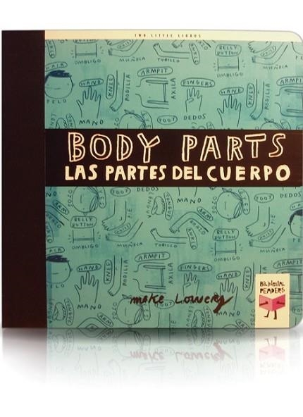 BODY PARTS LAS PARTES DEL CUERPO | 9788493727383 | LOWERY, MIKE | Llibreria Drac - Librería de Olot | Comprar libros en catalán y castellano online