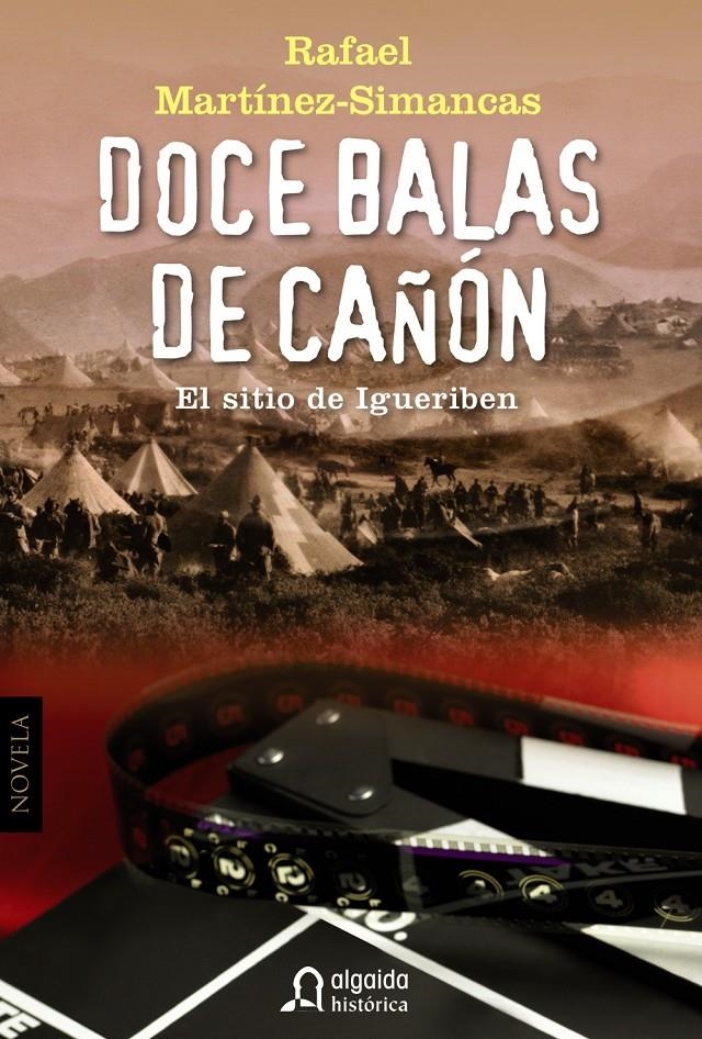 DOCE BALAS DE CAÑON | 9788498776386 | MARTINEZ-SIMANCAS, RAFAEL | Llibreria Drac - Librería de Olot | Comprar libros en catalán y castellano online