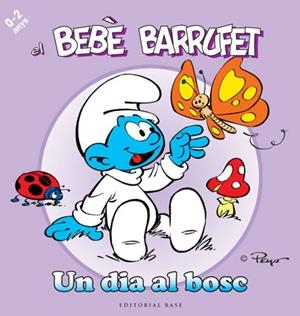 BEBE BARRUFET. UN DIA AL BOSC, EL | 9788415267096 | VV.AA. | Llibreria Drac - Llibreria d'Olot | Comprar llibres en català i castellà online