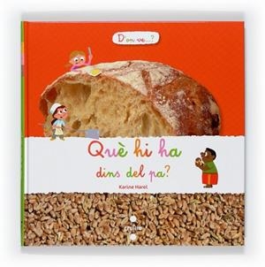 QUE HI HA DINS DEL PA | 9788466127202 | HAREL, KARINE | Llibreria Drac - Llibreria d'Olot | Comprar llibres en català i castellà online