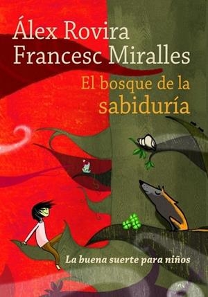 BOSQUE DE LA SABIDURIA, EL | 9788484416685 | ROVIRA, ALEX / FRANCESC MIRALLES | Llibreria Drac - Llibreria d'Olot | Comprar llibres en català i castellà online