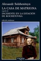 CASA DE MATRIONA SEGUIDO DE INCIDENTE EN LA ESTACION DE K, L | 9788483833353 | SOLZHENITSYN, ALEXANDR | Llibreria Drac - Llibreria d'Olot | Comprar llibres en català i castellà online