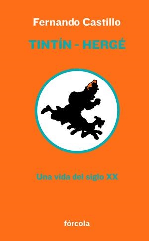 TINTIN-HERGE | 9788415174103 | CASTILLO CACERES, FERNANDO | Llibreria Drac - Llibreria d'Olot | Comprar llibres en català i castellà online