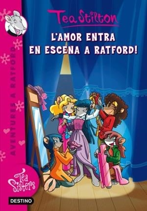 AMOR ENTRA EN ESCENA A RATFORD, L'  ( TEA SISTERS 1 ) | 9788499325019 | STILTON, TEA | Llibreria Drac - Llibreria d'Olot | Comprar llibres en català i castellà online