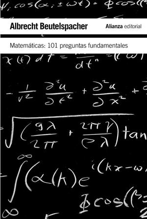 MATEMATICAS 101 PREGUNTAS FUNDAMENTALES | 9788420651989 | BEUTELSPACHER, ALBRECHT | Llibreria Drac - Llibreria d'Olot | Comprar llibres en català i castellà online