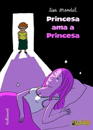 PRINCESA AMA A PRINCESA | 9788492534203 | MANDEL, LISA | Llibreria Drac - Llibreria d'Olot | Comprar llibres en català i castellà online