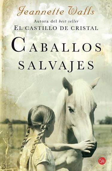 CABALLOS SALVAJES | 9788466315159 | WALLS, JEANNETTE | Llibreria Drac - Llibreria d'Olot | Comprar llibres en català i castellà online