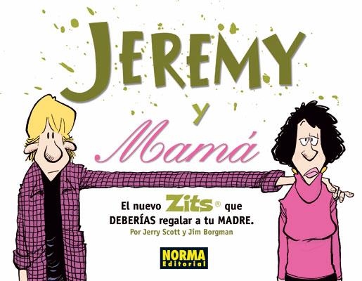 JEREMY Y MAMA | 9788467904635 | SCOTT, JERRY;BORGMAN, JIM | Llibreria Drac - Llibreria d'Olot | Comprar llibres en català i castellà online