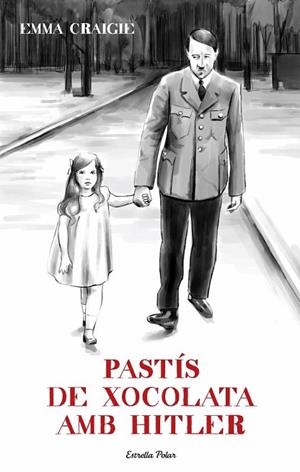 PASTIS DE XOCOLATA AMB HITLER | 9788499323770 | CRAIGIE, EMMA | Llibreria Drac - Llibreria d'Olot | Comprar llibres en català i castellà online