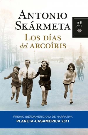 DIAS DEL ARCOIRIS, LOS | 9788408092759 | SKARMETA, ANTONIO | Llibreria Drac - Librería de Olot | Comprar libros en catalán y castellano online