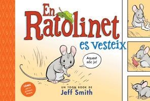 EN RATOLINET ES VESTEIX (COMIC PER A PRIMERS LECTORS) | 9788424635657 | SMITH, JEFF | Llibreria Drac - Llibreria d'Olot | Comprar llibres en català i castellà online