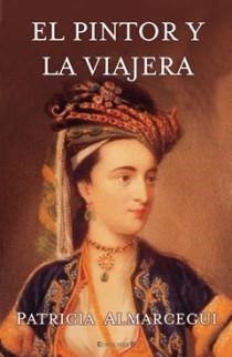 PINTOR Y LA VIAJERA, EL | 9788466648325 | ALMARCEGUI, PATRICIA. | Llibreria Drac - Llibreria d'Olot | Comprar llibres en català i castellà online