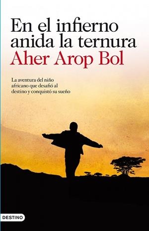 EN EL INFIERNO ANIDA LA TERNURA | 9788423344901 | AROP BOL, AHER | Llibreria Drac - Llibreria d'Olot | Comprar llibres en català i castellà online