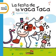 FESTA DE LA VACA TACA, LA | 9788415206156 | TRAINI, AGOSTINO | Llibreria Drac - Llibreria d'Olot | Comprar llibres en català i castellà online