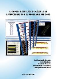 EJEMPLOS RESUELTOS DE CALCULO DE ESTRUCTURAS CON EL PROGRAMA | 9788484084785 | JURADO ALBARRACÍN, JOSE ÁNGEL/DÍAZ GARCÍA, JACOBO/NIETO MOURENTE, FÉLIX/NORBERTO FONTÁN PÉREZ, ARTUR | Llibreria Drac - Llibreria d'Olot | Comprar llibres en català i castellà online