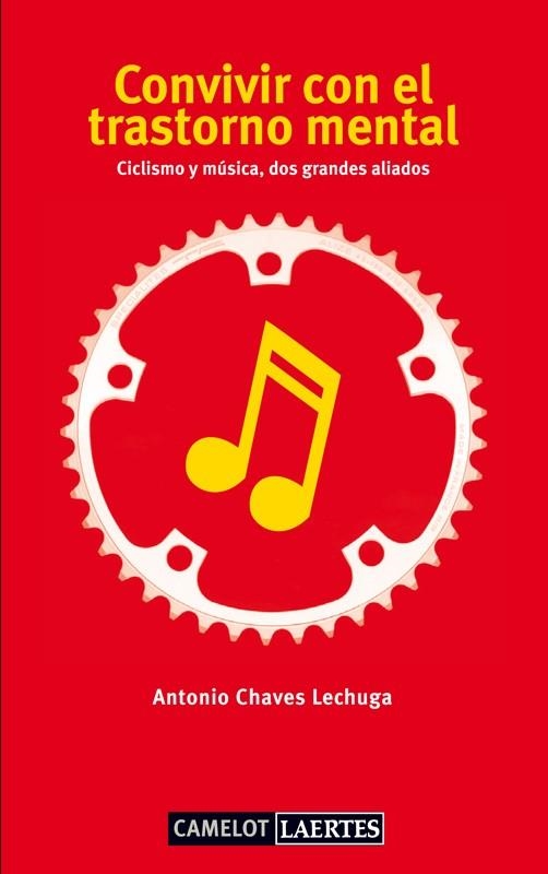 CONVIVIR CON EL TRASTORNO MENTAL: CICLISMO Y MUSICA, DOS GRA | 9788475847061 | CHAVES, ANTONIO | Llibreria Drac - Llibreria d'Olot | Comprar llibres en català i castellà online