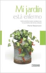 MI JARDIN ESTA ENFERMO | 9788475567235 | NESSMANN, PIERRE | Llibreria Drac - Llibreria d'Olot | Comprar llibres en català i castellà online