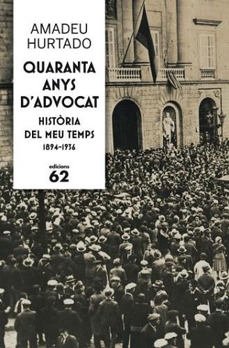 QUARANTA ANYS D'ADVOCAT | 9788429768237 | HURTADO, AMADEU | Llibreria Drac - Llibreria d'Olot | Comprar llibres en català i castellà online