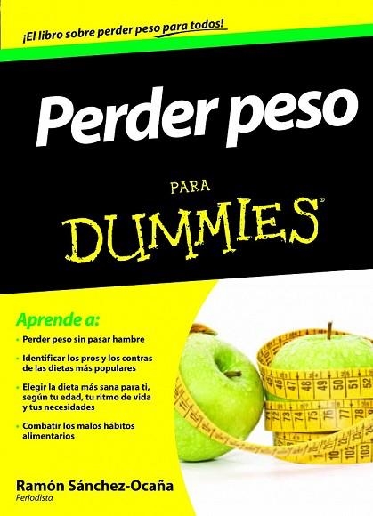 PERDER PESO PARA DUMMIES | 9788432921308 | SANCHEZ OCAÑA, RAMON | Llibreria Drac - Llibreria d'Olot | Comprar llibres en català i castellà online