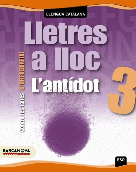 LLETRES A LLOC 3R ESO ORTOGRAFIA CATALANA | 9788448927486 | JOAN BUSTOS | Llibreria Drac - Llibreria d'Olot | Comprar llibres en català i castellà online