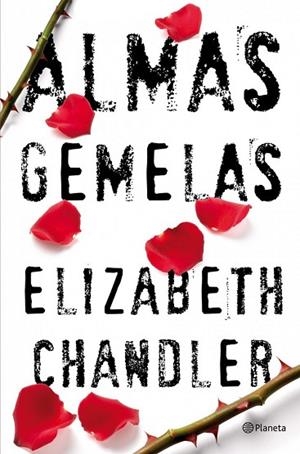 ALMAS GEMELAS | 9788408102106 | CHANDLER, ELIZABETH | Llibreria Drac - Llibreria d'Olot | Comprar llibres en català i castellà online