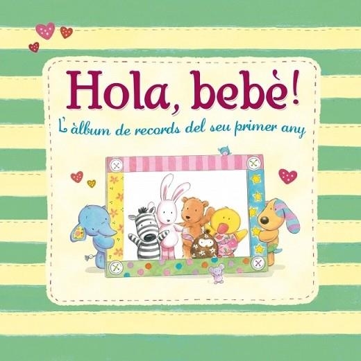 HOLA BEBE. L'ALBUM DE RECORDS DEL SEU PRIMER ANY | 9788448830663 | VV.AA. | Llibreria Drac - Llibreria d'Olot | Comprar llibres en català i castellà online