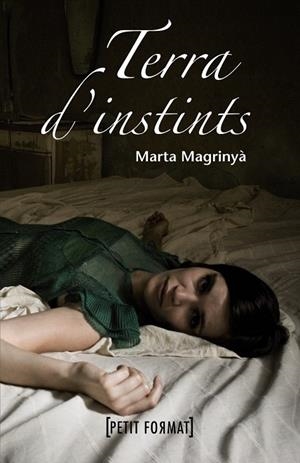 TERRA D'INSTINTS | 9788448928414 | MAGRINYA, MARTA | Llibreria Drac - Librería de Olot | Comprar libros en catalán y castellano online