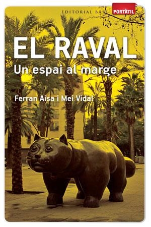 RAVAL, EL | 9788415267263 | AISA, FERRAN | Llibreria Drac - Librería de Olot | Comprar libros en catalán y castellano online