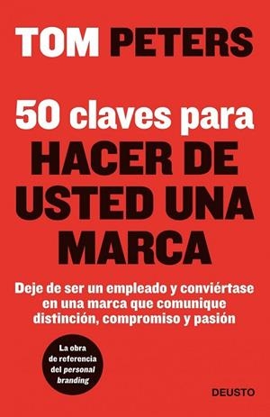 50 CLAVES PARA HACER DE USTED UNA MARCA | 9788423428281 | PETERS, TOM | Llibreria Drac - Llibreria d'Olot | Comprar llibres en català i castellà online